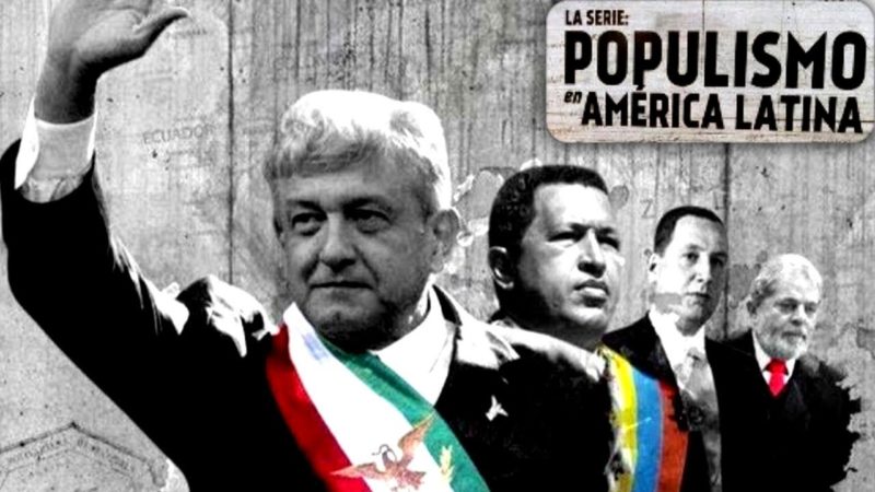 Capítulo de la serie sobre Populismo en América Latina, cuyos creadores y respaldos económicos serán denunciados por el gobierno mexicano ante  la Fiscalía de Delitos Electorales y el INE