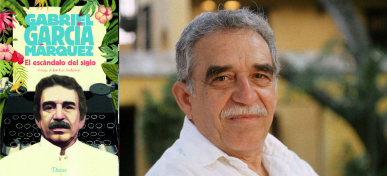 ‘El escándalo del siglo’, una antología periodística de García Márquez #PrimerosCapítulos