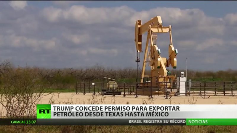 Videos: Trump firma un decreto que permite exportar el crudo de Texas a México