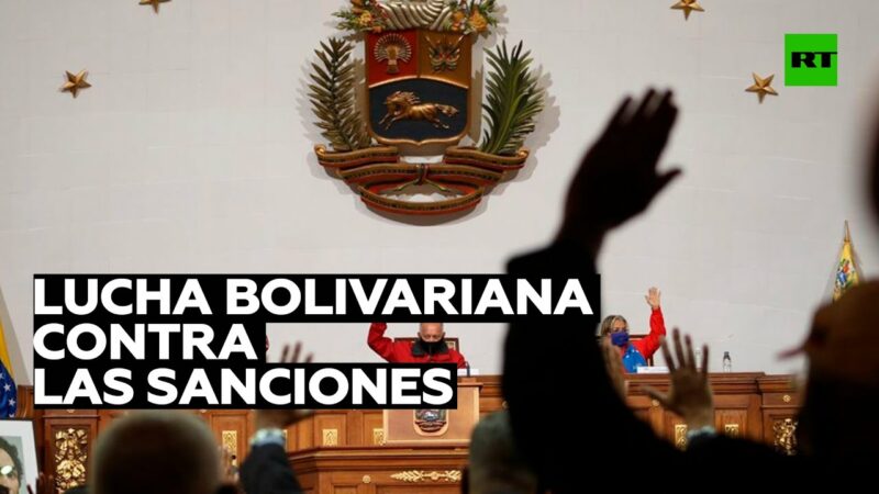 Video: Aprueban en Venezuela la Ley Antibloqueo para “mitigar y reducir” el efecto de las sanciones en la economía
