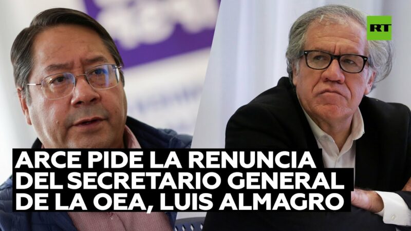 Videos: Luis Arce pide la renuncia del secretario general de la OEA, Luis Almagro, por haber participado en el golpe de estado en Bolivia