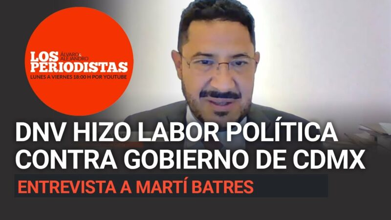 Gobierno capitalino sospecha que Claudio X. González, líder de la alianza PAN-PRI-PRD, metió mano al III informe, denuncia Martí Batres, secretario de gobierno