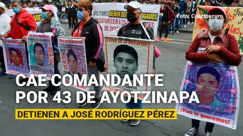 Fue detenido el general José Rodríguez Pérez, quien era el Comandante del 27 Batallón de Infantería en Iguala cuando la desaparición de los 43 